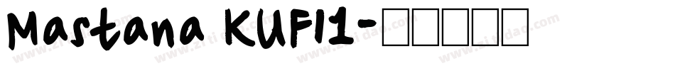 Mastana KUFI1字体转换